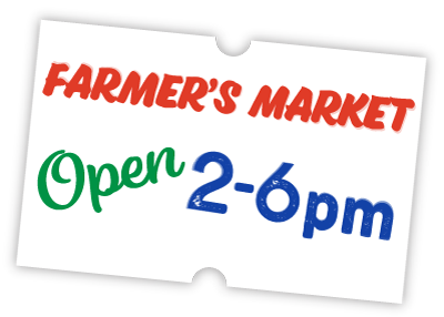 Farmers Market Open 2-6 pm