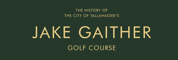 Read the History of Jake Gaither Golf Course